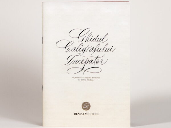 ghidul caligrafului incepator- manual de caligrafie pas cu pas