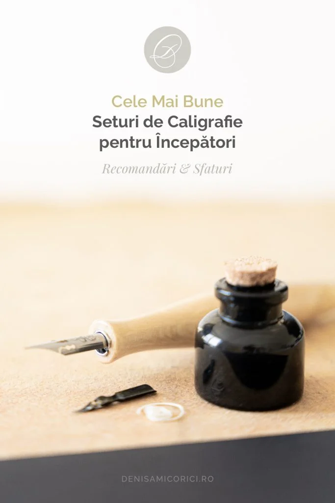 Cele mai bune Seturi de Caligrafie pentru Începători: Recomandări și Sfaturi