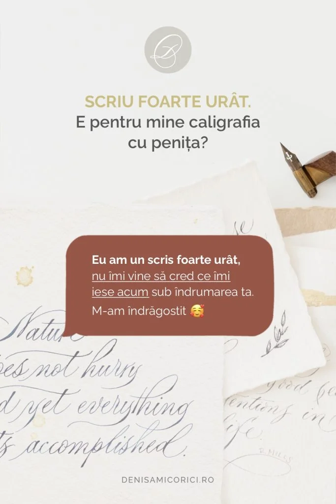 Scriu Foarte Urât. Este Caligrafia cu Penița pentru Mine?